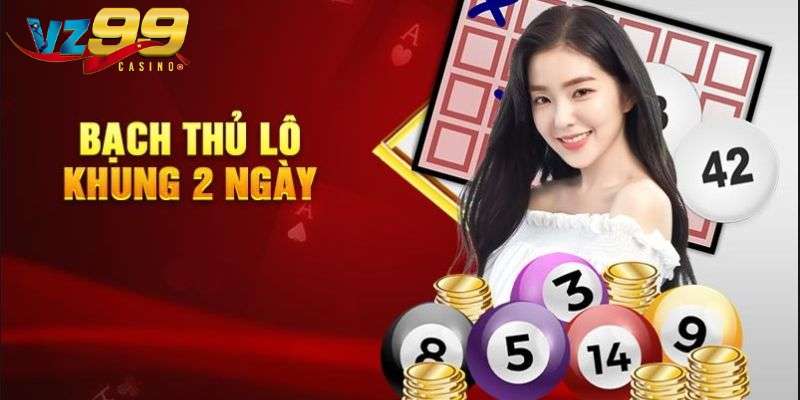 Giới thiệu về chiến lược nuôi bạch thủ lô tại vz99 